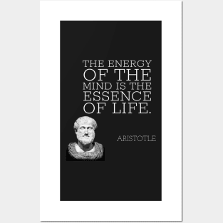 aristotle | quotes | the energy of the mind is the essence of life. Posters and Art